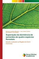 Superação da dormência de sementes de quatro espécies florestais 6202172959 Book Cover