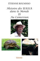 Histoire des Bassa dans le monde et au Cameroun (French Edition) 241438378X Book Cover