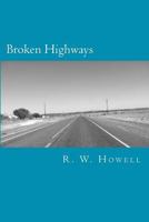 Broken Highways: Gypsy Edition 1481135260 Book Cover