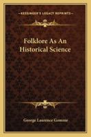 Folklore as an Historical Science 1514159708 Book Cover
