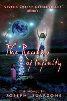 Sister Quest Chronicles - Book I - The Realms of Infinity 0982924011 Book Cover