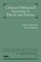 Ordinary Differential Equations in Theory and Practice 0898715318 Book Cover