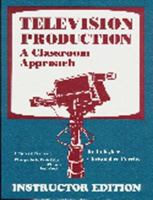 Television Production: A Classroom Approach Instruction Edition 1563081016 Book Cover