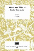 Nature and Man in South East Asia 0728600447 Book Cover