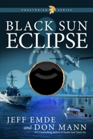Black Sun Eclipse: Book Two (Praetorian Series) B0FFN9YJXX Book Cover