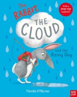 The Rabbit, the Cloud and the Rainy Day 1839943262 Book Cover