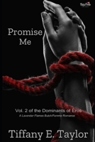 Promise Me: Vol. 2 of the Dominants of Eros, An Erotic Butch/Femme Romance (Lavender Flames) B0DW9LXDF5 Book Cover