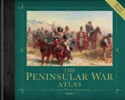 The Peninsular War Atlas (Revised) 1472807731 Book Cover