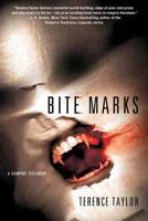 Bite Marks: A Vampire Testament 0312385250 Book Cover