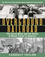 Overground Railroad: The Green Book and the Roots of Black Travels in America B0GN2D16LR Book Cover