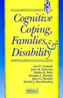 Cognitive Coping, Families, and Disability 1557661146 Book Cover