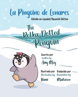 La Pingüino de Lunares: Edición en español B0CFZFDSCH Book Cover