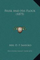 Frisk And His Flock 1166981274 Book Cover