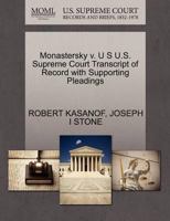 Monastersky v. U S U.S. Supreme Court Transcript of Record with Supporting Pleadings 1270569856 Book Cover