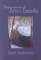 Impressions of Arvo Laurila 0878392084 Book Cover
