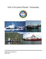 Aids to Navigation Manual - Seamanship: COMDTINST M16500.21A Mar 11 2016 1075080800 Book Cover