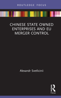 Chinese State Owned Enterprises and EU Merger Control 036751320X Book Cover