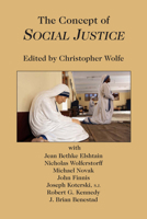 The Concept of Social Justice 1587311321 Book Cover