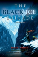 The Black Ice Brigade 154392848X Book Cover