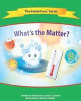 What's the Matter? 098878131X Book Cover