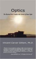 Optics: The Mystical Poet's Guide to the Science of Inner Sight 1599140004 Book Cover