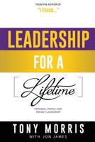 Leadership For A Lifetime 1545188211 Book Cover