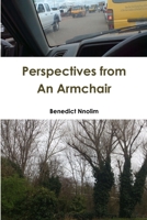Perspectives from An Armchair 1906914613 Book Cover