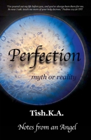 Perfection: Myth or Reality 1304385191 Book Cover