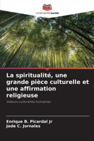 La spiritualité, une grande pièce culturelle et une affirmation religieuse 620577559X Book Cover