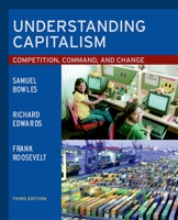 Understanding Capitalism: Competition, Command, and Change 0195138651 Book Cover