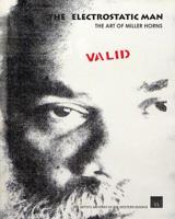 The Electrostatic Man: The Art of Miller Horns 1542619165 Book Cover