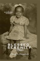 Blessed Serenity: A Remarkable Journey 1480953237 Book Cover