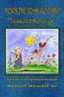 Down The Road We Came 1409242943 Book Cover