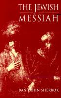 Jewish Messiah: The future of a delusion (Friends of Dr. Williams Library lecture) 0567085864 Book Cover