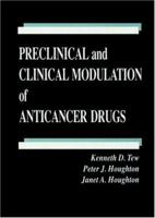 Preclinical and Clinical Modulationof Anticancer Drugs (Handbooks in Pharmacology and Toxicology) 0849372917 Book Cover