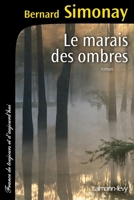 Le Marais des ombres 2702156983 Book Cover