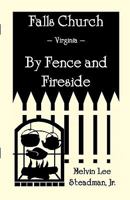 Falls Church: Fence and Fireside 078840203X Book Cover