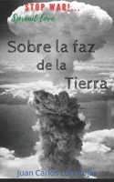 Sobre la faz de la Tierra B0BLG4S15H Book Cover
