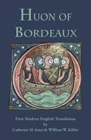 Huon of Bordeaux (Medieval & Renaissance Texts) 1599104016 Book Cover