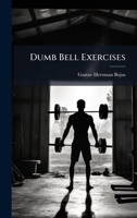 Dumb Bell Exercises 1024526801 Book Cover