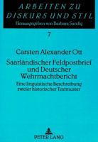 Saarlaendischer Feldpostbrief Und Deutscher Wehrmachtbericht: Eine Linguistische Beschreibung Zweier Historischer Textmuster 3631371608 Book Cover