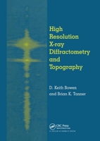 High Resolution X-Ray Diffractometry And Topography 0367400634 Book Cover