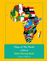 Flags of the World (Africa) Kids Coloring Book 1535404752 Book Cover