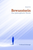 Bewusstsein: Eine Philosophische Theorie 3506781235 Book Cover