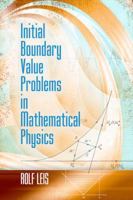 Initial Boundary Value Problems in Mathematical Physics 0486497410 Book Cover