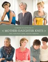 Mother-Daughter Knits: 30 Designs to Flatter and Fit 0307408728 Book Cover