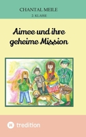 Aimee und ihre geheime Mission (German Edition) 3384352971 Book Cover