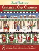 Celebrate a Cozy Christmas: Featuring the Camp Christmas Fabric Collection by Janet Wecker-frisch (Panels & Pathcwork) 1890621560 Book Cover