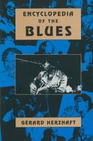 Encyclopedia of the Blues 1557284520 Book Cover