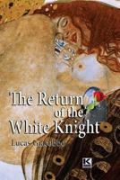 The Return of the White Knight 858180392X Book Cover